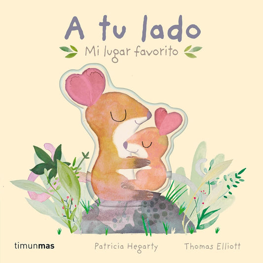 A tu lado mi lugar favorito – Cuento infantil emotivo - Librería Educania