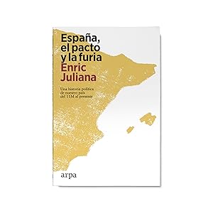 España: el pacto y la furia