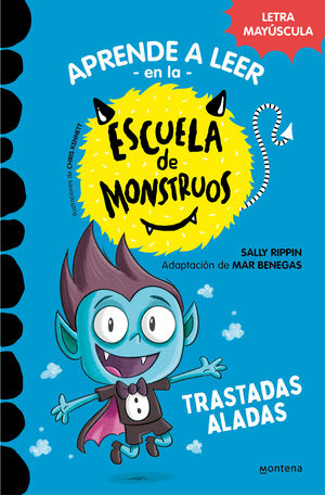 Aprende a leer en la Escuela de  monstruos  6 - Trastadas aladas