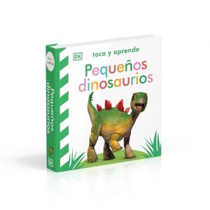 TOCA Y APRENDE - PEQUEÑOS DINOSAURIOS