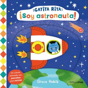 GATITA RITA. ¡SOY ASTRONAUTA!