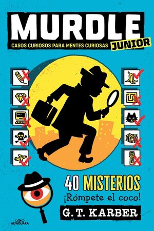 MURDLE JUNIOR 1 - CASOS CURIOSOS PARA MENTES CURIOSAS