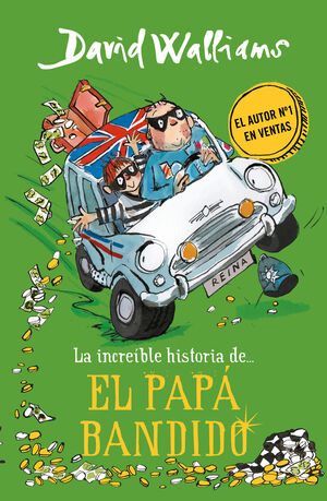 LA INCREÍBLE HISTORIA DE... EL PAPÁ BANDIDO